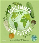 Mechthil Bachmann, Mechthild Bachmann, Schürmann, Kerstin Schürmann - Schlemmen for Future