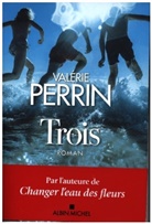 Valerie Perrin, Valérie Perrin, Perrin-v - Trois