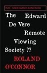 Roland O'Connor - The Edward De Vere Remote Viewing Society