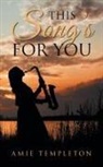 Amie Templeton - This Song's For You