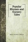 J. O. Halliwell-Phillipps - Popular Rhymes and Nursery Tales