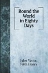 Frith Henry, Jules Verne - Round the World in Eighty Days