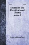Samuel Bunford - Secession and Constitutional Liberty