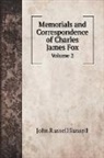 Russell John Russell - Memorials and Correspondence of Charles James Fox