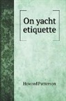 Howard Patterson - On yacht etiquette