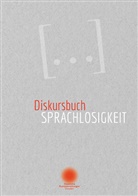 für Völkerkund, für Völkerkunde Dresden, Staatlich Kunstsammlungen Dresden, Staatliche Kunstsammlungen Dresden, Museum für Völkerkunde Dresden, Japanischen Palais Museum für Völkerkunde Dresden... - Diskursbuch Sprachlosigkeit