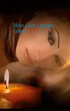 Melany de Isabeau - Mein ( fast ) ganzes Leben