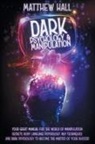 Matthew Hall - Dark Psychology and Manipulation