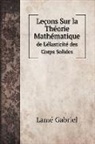 Lamé Gabriel - Leçons Sur la Théorie Mathématique