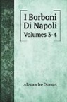 Alexandre Dumas - I Borboni Di Napoli