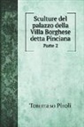Tommaso Piroli - Sculture del palazzo della Villa Borghese detta Pinciana