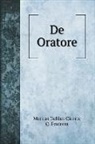 Marcus Tullius Cicero, Q. Fratrem - De Oratore
