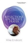 Mike Endicott - Reflections on Private Prayer
