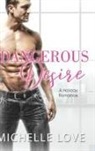 Michelle Love - Dangerous Desire
