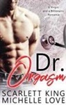 Scarlett King, Michelle Love - Dr. Orgasm