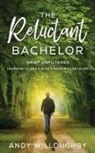 Andy Willoughby, Angela Hammond Denny - The Reluctant Bachelor