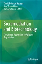 Rou Ahmad Bhat, Rouf Ahmad Bhat, Rouf Ahmad Bhat, Khalid Rehman Hakeem, Humaira Qadri - Bioremediation and Biotechnology
