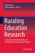 Fuqua, Fuqua, Melyssa Fuqua, Phili Roberts, Philip Roberts - Ruraling Education Research