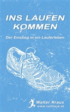 Walter Kraus - Ins Laufen kommen