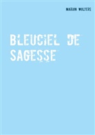 Marion Wolters - Bleuciel de Sagesse