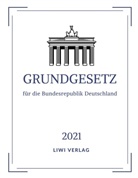 LIW Literatur- und Wissenschaftsverl, LIWI Literatur- und Wissenschaftsverl, Liwi Literatur- und Wissenschaftsverlag - Grundgesetz für die Bundesrepublik Deutschland