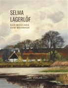 Selma Lagerlöf - Selma Lagerlöf: Das Mädchen vom Moorhof