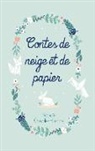 Nathalie Chevalier-Lemire - Contes de neige et de papier