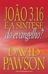 David Pawson - JOÃO 3.16 É A SÍNTESE DO EVANGELHO?