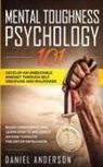 Daniel Anderson - Mental Toughness, Psychology 101
