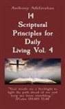 Anthony Adefarakan, Anthony Adefarakan - 14 Scriptural Principles for Daily Living Vol. 4