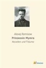 Alexej Remisow - Prinzessin Mymra