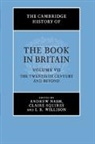 Andrew (Institute of English Studies Nash, Andrew Nash, Nash Andrew, Claire Squires, Squires Claire, I R Willison... - Cambridge History of the Book in Britain: Volume 7, the Twentieth