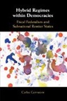 Carlos Gervasoni - Hybrid Regimes Within Democracies