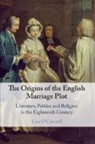 Lisa O'Connell, Lisa (University of Queensland) O''connell, O'Connell Lisa - Origins of the English Marriage Plot