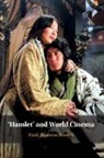 Mark Thornton Burnett, Mark Thornton (Queen''s University Belfas Burnett, Burnett Mark Thornton - ''Hamlet'' and World Cinema