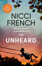 Nicci French - The Unheard