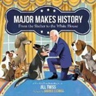 Jill Twiss, Maribel Lechuga, Lechuga Maribel - Major Makes History: From the Shelter to the White House