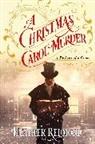Heather Redmond - A Christmas Carol Murder