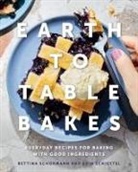 Jeff Crump, Erin Schiestel, Bettina Schormann - Earth to Table Bakes