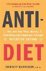Christy Harrison - Anti-Diet