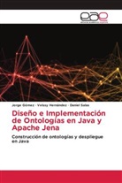 Jorge Gómez, Velssy Hernández, Daniel Salas - Diseño e Implementación de Ontologías en Java y Apache Jena