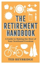 Ted Heybridge, Tey Heybridge - The Retirement Handbook