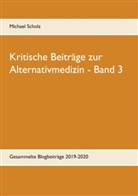Michael Scholz - Kritische Beiträge zur Alternativmedizin - Band 3