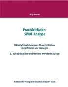 Willy Schneider - Praxisleitfaden SWOT-Analyse
