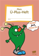 Bettina Rinderle - Mein Ü-Plus-Heft: Merken - Klasse 3-4