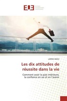 Laring Baou - Les dix attitudes de réussite dans la vie