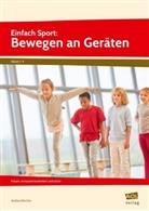 Andrea Dincher - Einfach Sport: Bewegen an Geräten