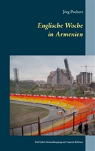 Jörg Pochert - Englische Woche in Armenien