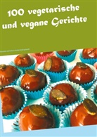 Juli Husni Pascha, Julia Husni Pascha, Lara Husni Pascha - 100 vegetarische und vegane Gerichte