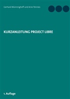 Gerhar Münninghoff, Gerhard Münninghoff, Arne Tönnies - Kurzanleitung Project Libre